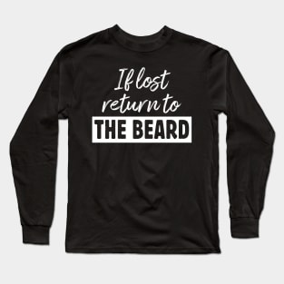 If Lost Return To The Beard I Am The Beard Couple Matching Long Sleeve T-Shirt